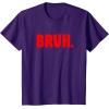 image:imageBrooke amp Jess Designs Funny Bruh Gifts for Teens Tweens amp Teenagers TShirtPurple