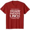 image:imageFreakin Awesome Uncle Looks Like  Gift for Uncles TShirt SmallCranberry Red