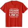 image:imageFreakin Awesome Uncle Looks Like  Gift for Uncles TShirt SmallRed