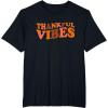 image:imageThankful Vibes  Fall Season Gifts TShirtBlack