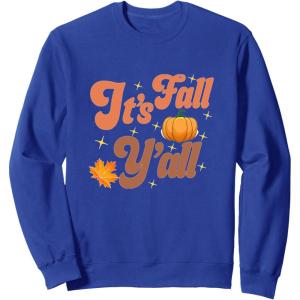 image:imageIts Fall Yall  Fall Season Gifts SweatshirtRoyal Blue