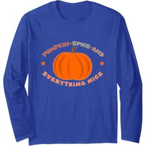 image:imagePumpkin Spice and Everything Nice  Fall Season Gifts Long Sleeve TShirtRoyal Blue