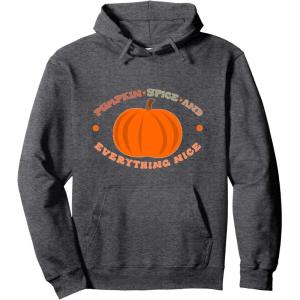 image:imagePumpkin Spice and Everything Nice  Fall Season Gifts Pullover HoodieDark Heather Grey