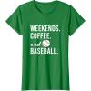 image:imageWeekends Coffee and Baseball  Baseball Mom Gifts TShirtKelly Green