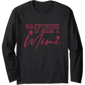 image:imageHappiness is being a Mimi  Grandmother Mimi and Gigi Gifts Long Sleeve TShirtBlack