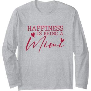 image:imageHappiness is being a Mimi  Grandmother Mimi and Gigi Gifts Long Sleeve TShirtHeather Grey