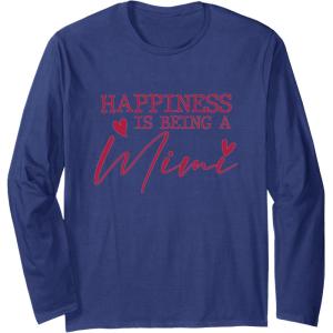 image:imageHappiness is being a Mimi  Grandmother Mimi and Gigi Gifts Long Sleeve TShirtNavy Blue