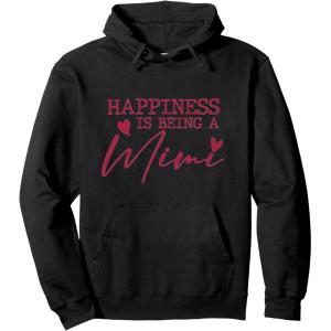 image:imageHappiness is being a Mimi  Grandmother Mimi and Gigi Gifts Pullover HoodieBlack