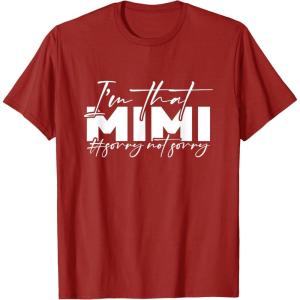 image:imageIm that Mimi Sorrynotsorry Grandmother Mimi amp Gigi Gifts TShirtCranberry Red