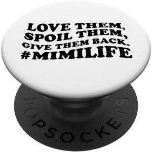 image:imageLove them spoil them Give them back Mimilife PopSockets Standard PopGripStandard