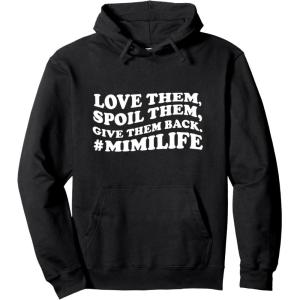image:imageLove them spoil them Give them back Mimilife Pullover HoodieBlack