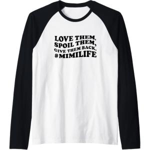 image:imageLove them spoil them Give them back Mimilife Raglan Baseball TeeBlackWhite