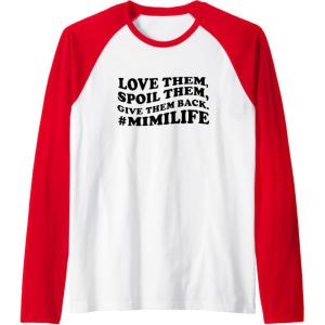 image:imageLove them spoil them Give them back Mimilife Raglan Baseball TeeRedWhite