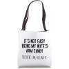 image:imageIts Not Easy Being My Wifes Arm Candy  Funny Husband Gift Tote Bag