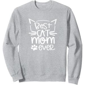 image:imageBest Cat Mom Ever  Great gift for Pet Lovers SweatshirtHeather Grey