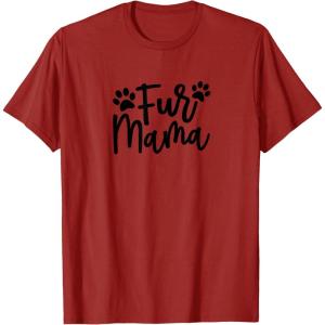 image:imageFur Mama Gift for Pet Dog and Cat Lovers TShirtCranberry Red
