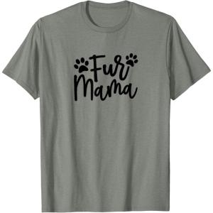 image:imageFur Mama Gift for Pet Dog and Cat Lovers TShirtOlive Heather