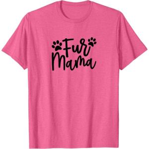 image:imageFur Mama Gift for Pet Dog and Cat Lovers TShirtPink Heather