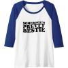 image:imageSomebodys Pretty Bestie Bestfriend Gifts Sisterhood Gift Raglan Baseball TeeRoyal BlueWhite