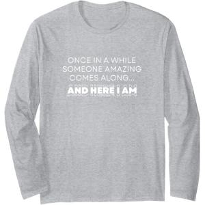 image:imageAnd Here I Am Bestfriend Gifts Sisterhood Gift Long Sleeve TShirtHeather Grey