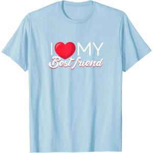 image:imageI Love My Best Friend Bestfriend Gifts Sisterhood Gift TShirtBaby Blue