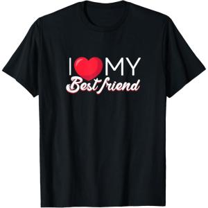 image:imageI Love My Best Friend Bestfriend Gifts Sisterhood Gift TShirtBlack