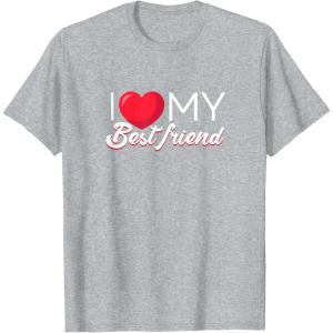 image:imageI Love My Best Friend Bestfriend Gifts Sisterhood Gift TShirtHeather Grey