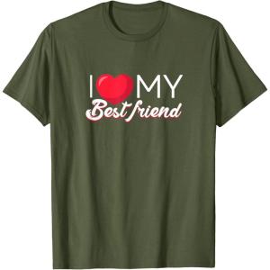 image:imageI Love My Best Friend Bestfriend Gifts Sisterhood Gift TShirtOlive Green