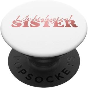 image:imageUnbiological Sister Bestfriend Gifts Sisterhood Gift PopSockets Swappable PopGripStandard