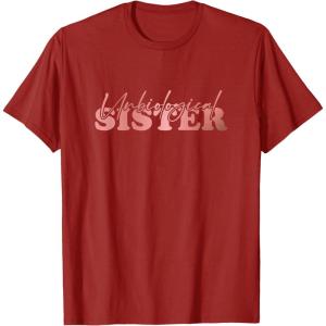 image:imageUnbiological Sister Bestfriend Gifts Sisterhood Gift TShirtCranberry Red
