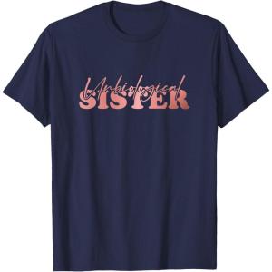 image:imageUnbiological Sister Bestfriend Gifts Sisterhood Gift TShirtNavy Blue