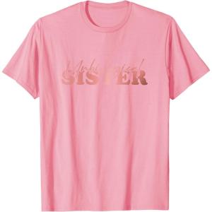 image:imageUnbiological Sister Bestfriend Gifts Sisterhood Gift TShirtPink