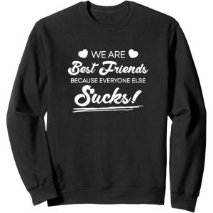 image:imageWe are Best Friend Bestfriend Gifts Sisterhood Gift SweatshirtBlack
