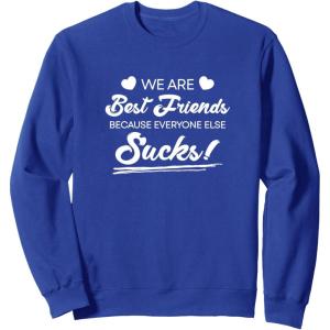 image:imageWe are Best Friend Bestfriend Gifts Sisterhood Gift SweatshirtRoyal Blue