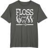 image:imageFloss Boss Dentist Dental Hygienist amp Assistant Gift TShirtAsphalt Grey