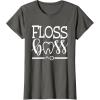 image:imageFloss Boss Dentist Dental Hygienist amp Assistant Gift TShirtAsphalt Grey