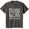 image:imageFloss Boss Dentist Dental Hygienist amp Assistant Gift TShirtAsphalt Grey