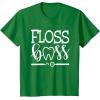 image:imageFloss Boss Dentist Dental Hygienist amp Assistant Gift TShirtKelly Green