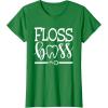 image:imageFloss Boss Dentist Dental Hygienist amp Assistant Gift TShirtKelly Green