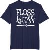 image:imageFloss Boss Dentist Dental Hygienist amp Assistant Gift TShirtNavy Blue