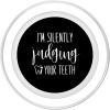 image:imageIm Silently Judging Your Teeth Dental Hygienist amp Dentist PopSockets Adhesive PopGripMagnetic PopGrip