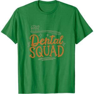 image:imageDental Squad  Dental Specialist Dental Gifts TShirtKelly Green