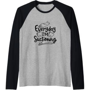 image:imageEveryday Im Suctioning  Dental Specialist Dental Gifts Raglan Baseball TeeBlackAthletic Heather