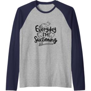 image:imageEveryday Im Suctioning  Dental Specialist Dental Gifts Raglan Baseball TeeNavy BlueAthletic Heather
