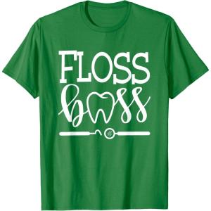 image:imageFloss Boss Dentist Dental Hygienist amp Assistant Gift TShirtKelly Green