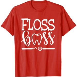 image:imageFloss Boss Dentist Dental Hygienist amp Assistant Gift TShirtRed
