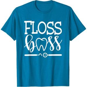 image:imageFloss Boss Dentist Dental Hygienist amp Assistant Gift TShirtSapphire Blue