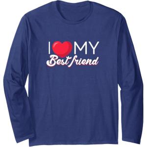 image:imageI Love My Best Friend Bestfriend Gifts Sisterhood Gift Long Sleeve TShirtNavy Blue