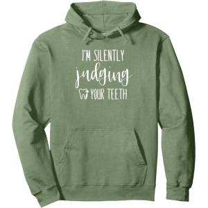 image:imageIm Silently Judging Your Teeth Dental Hygienist amp Dentist Pullover HoodieSage Green