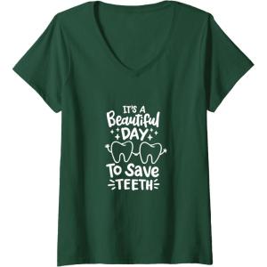 image:imageIts A Beautiful Day to Save Teeth  Dental Specialist Gifts VNeck TShirtDark Green